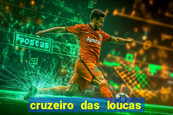 cruzeiro das loucas filme completo dublado